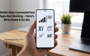 Mobile Data Connected but Apps Not Working